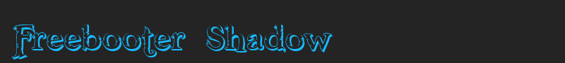 Freebooter Shadow font